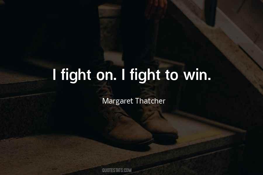 Fight To Win Quotes #666251