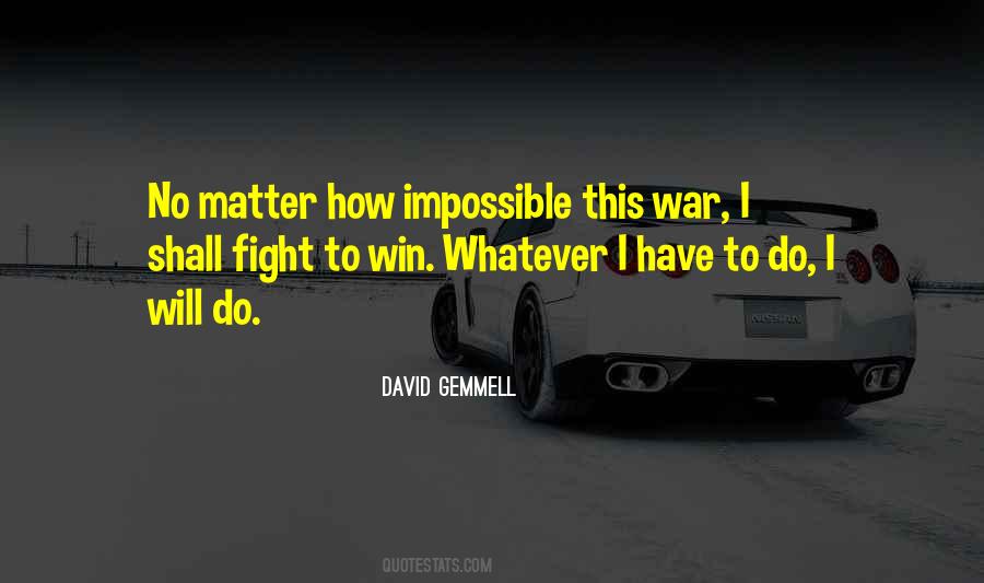 Fight To Win Quotes #917932