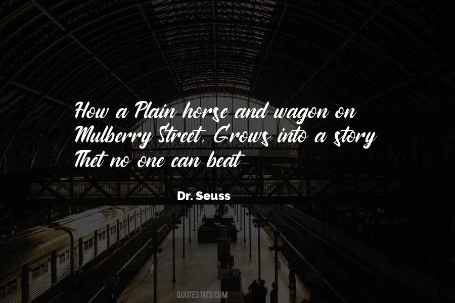Mulberry Street By Dr Seuss Quotes #1185044