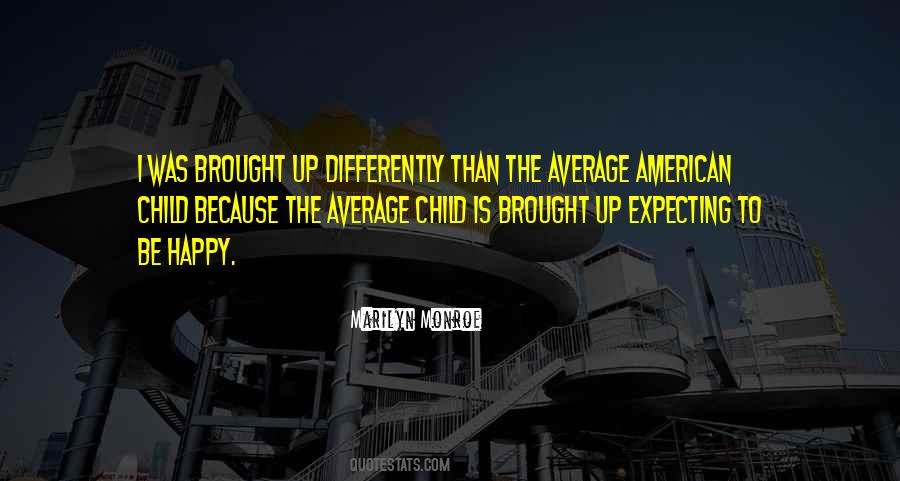 Differently Than Quotes #1303624