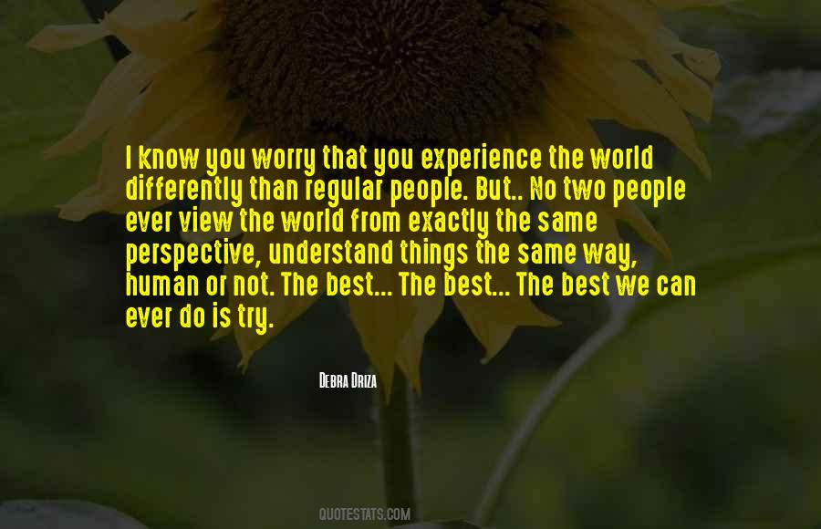 Differently Than Quotes #627122