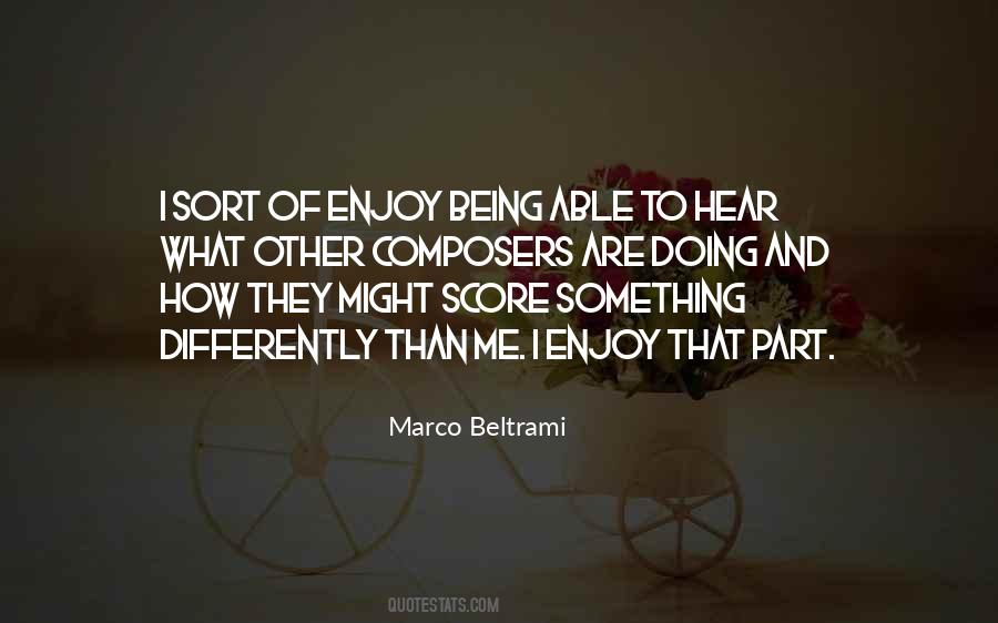 Differently Than Quotes #6845