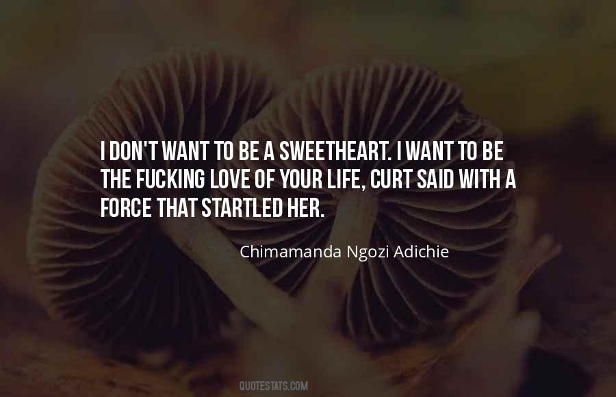 Chimamanda Adichie Love Quotes #1091524