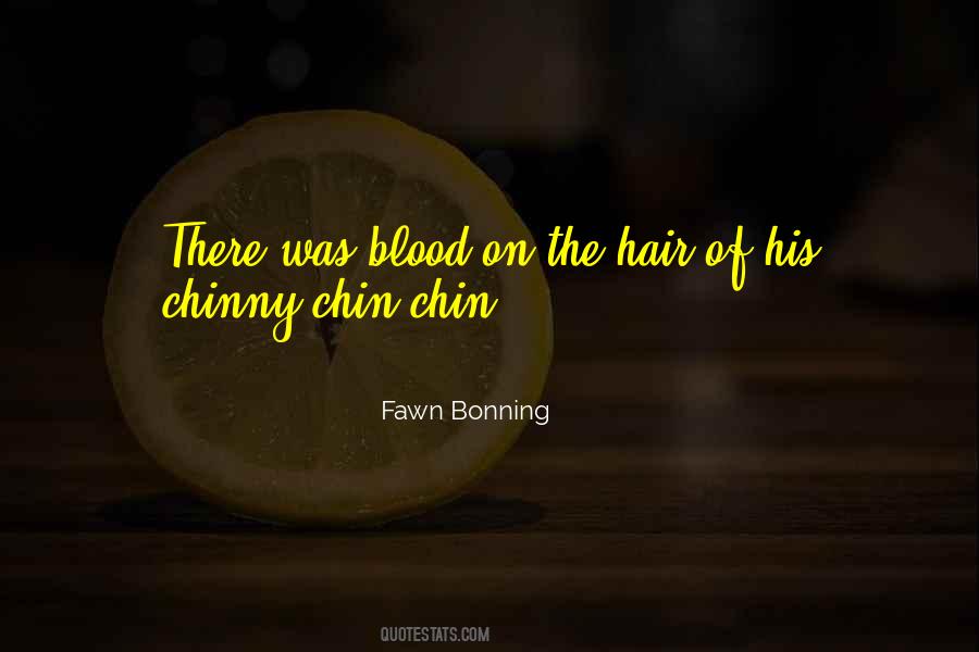 Chin Chin Quotes #1023016