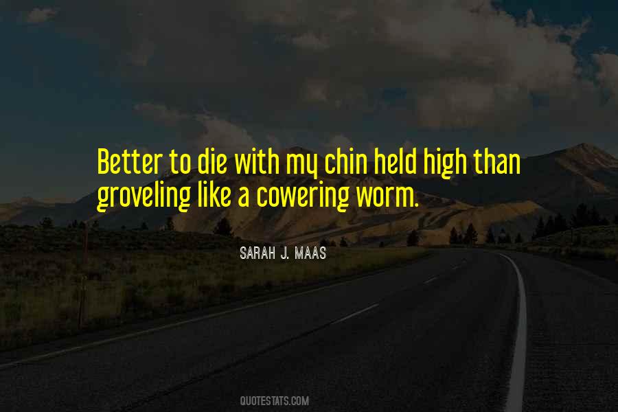 Chin Held High Quotes #1548193
