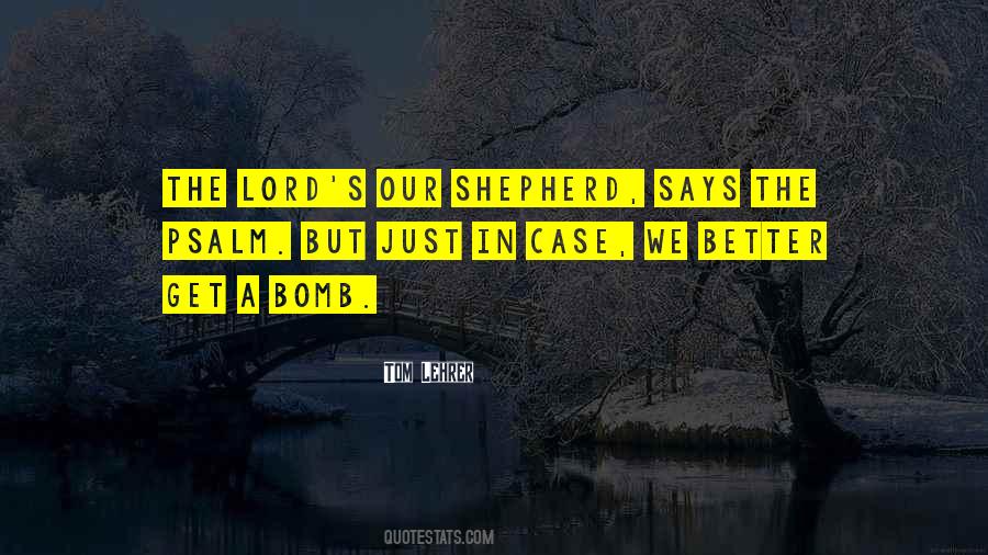 Lord Is My Shepherd Quotes #613195