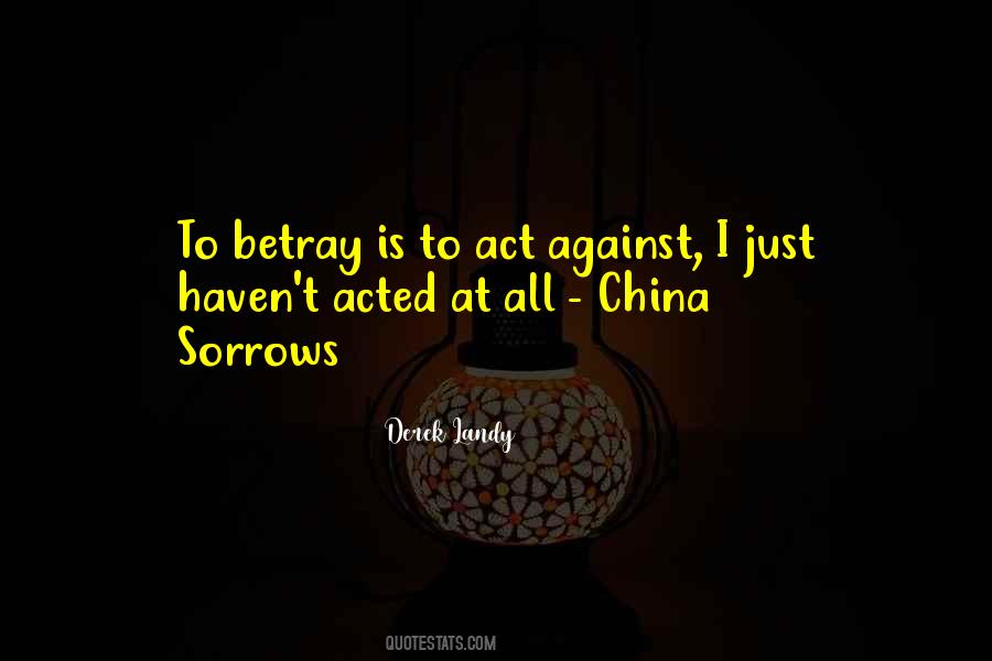 China Sorrows Quotes #492113