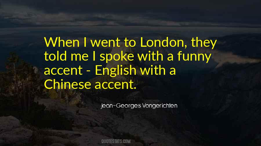 Chinese Accent Quotes #1008852