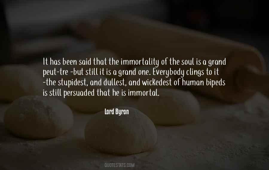 Immortality Of The Soul Quotes #1423282