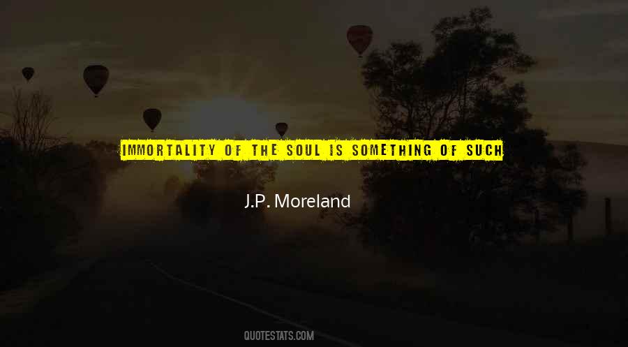 Immortality Of The Soul Quotes #6521