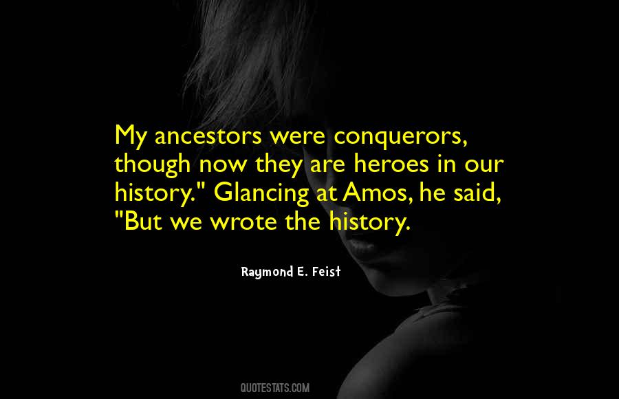 My Ancestors Quotes #762259