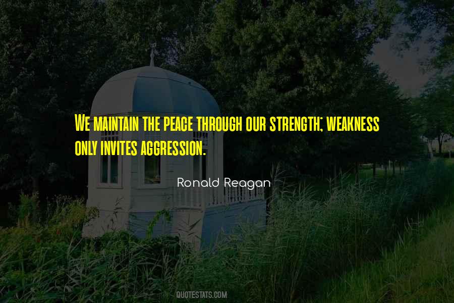 Peace Through Strength Quotes #1547303