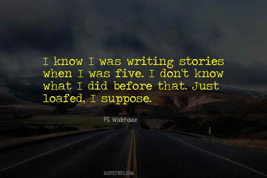 Stories Writing Quotes #5512