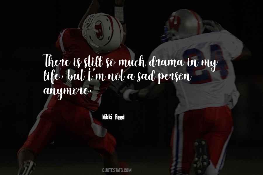 Quotes About Life Drama #132057
