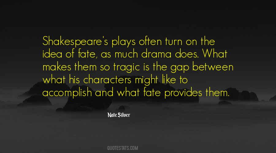 Quotes About Life Drama #141572