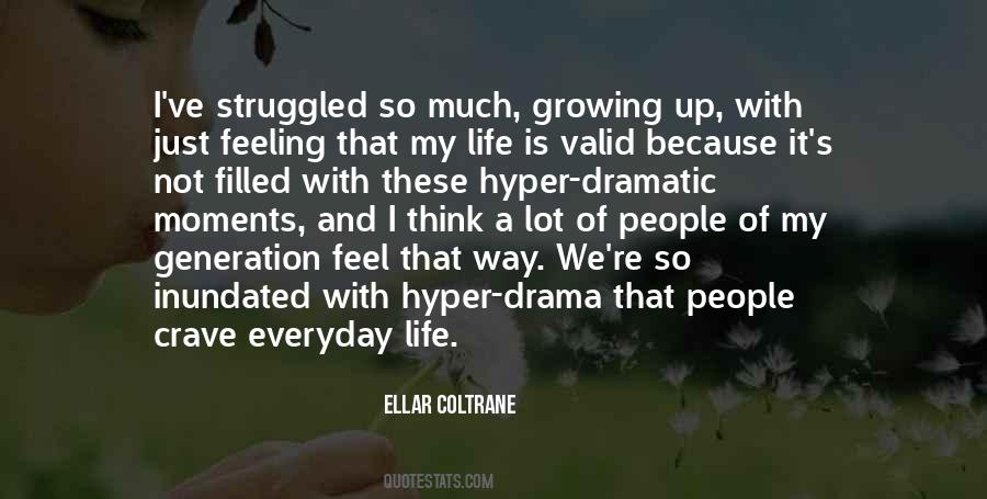 Quotes About Life Drama #243243