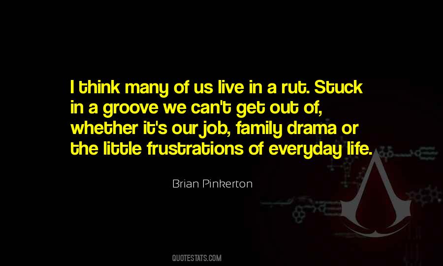 Quotes About Life Drama #249734