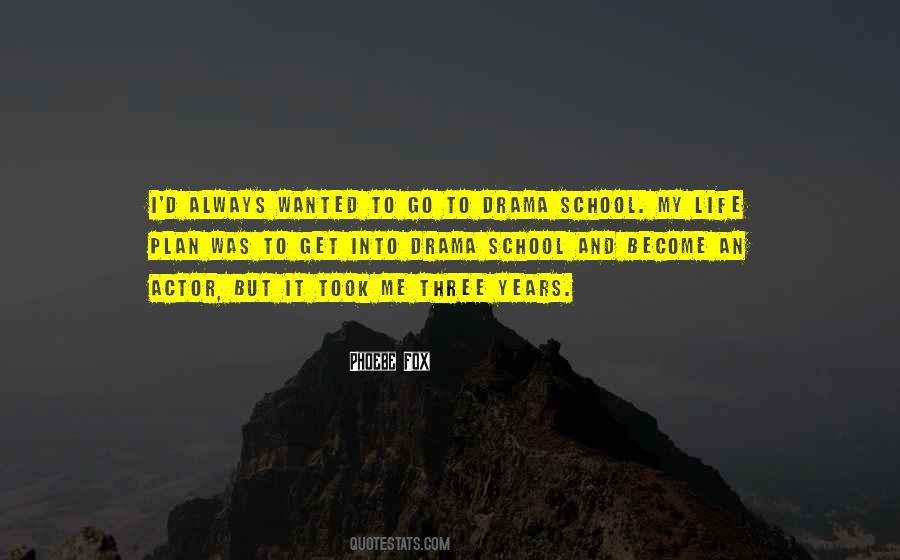 Quotes About Life Drama #343872
