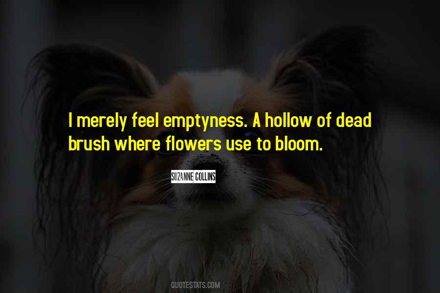 When The Flowers Bloom Quotes #614461