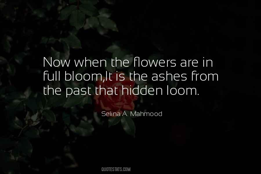 When The Flowers Bloom Quotes #999936