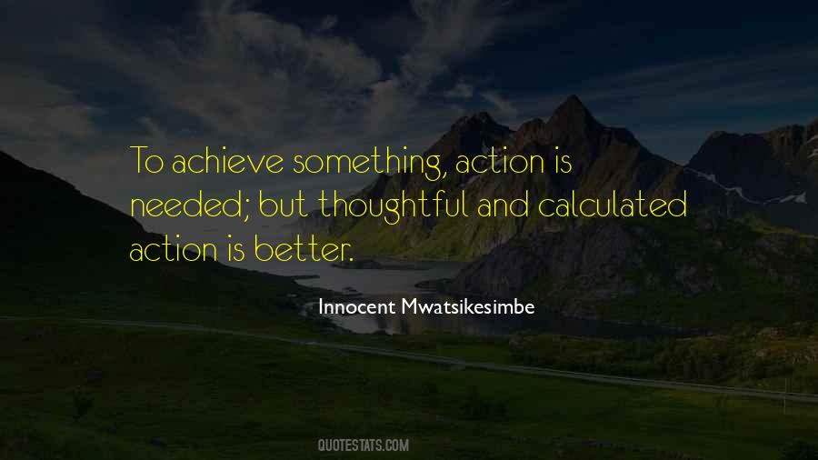 Thoughtful Action Quotes #1713522