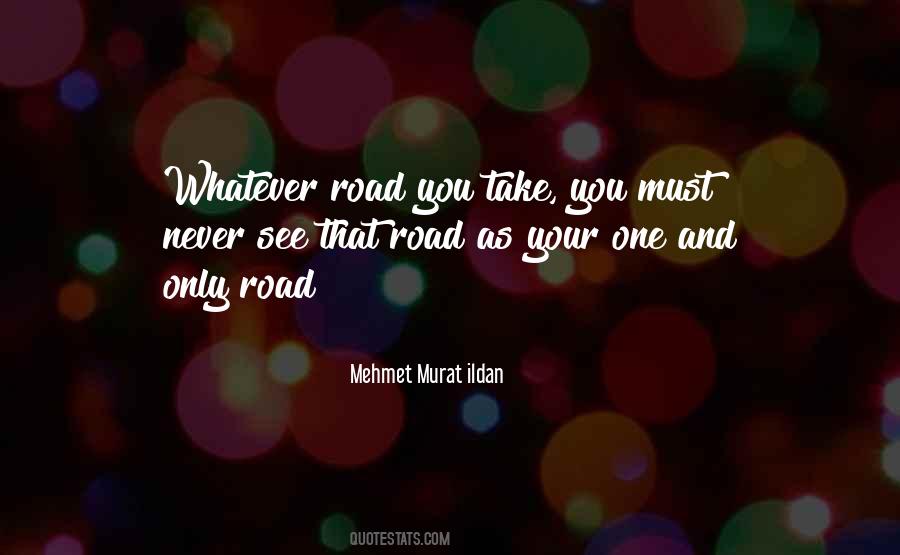 Only Road Quotes #655219