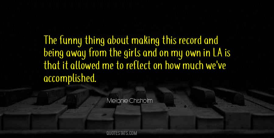 Chisholm Quotes #672529