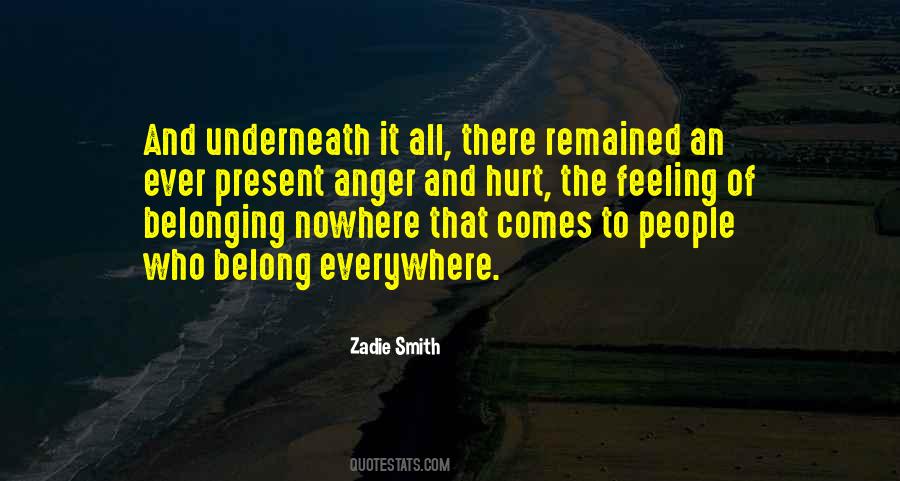 Feeling Of Not Belonging Quotes #328422