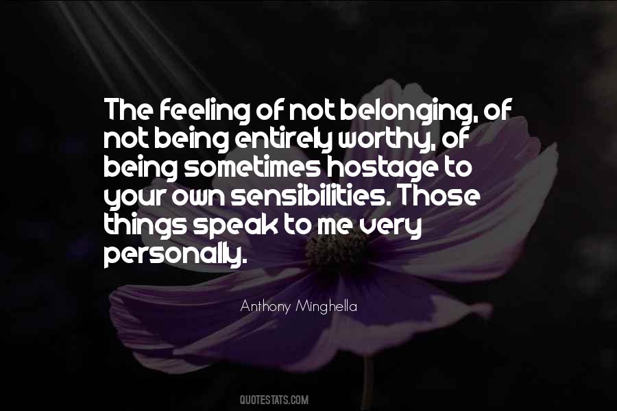 Feeling Of Not Belonging Quotes #747145