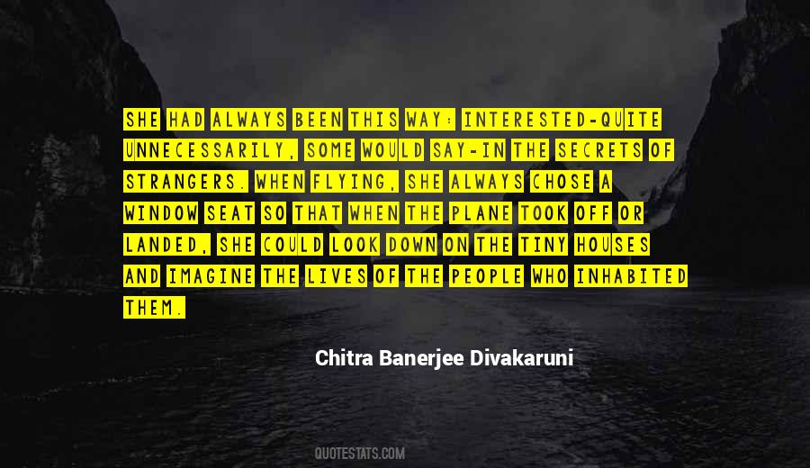 Chitra Banerjee Quotes #123374
