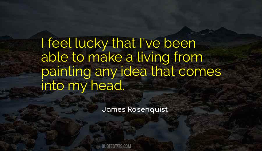 Rosenquist James Quotes #1634325