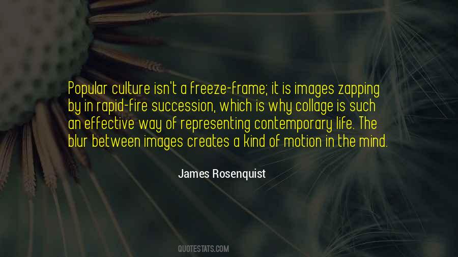 Rosenquist James Quotes #493517