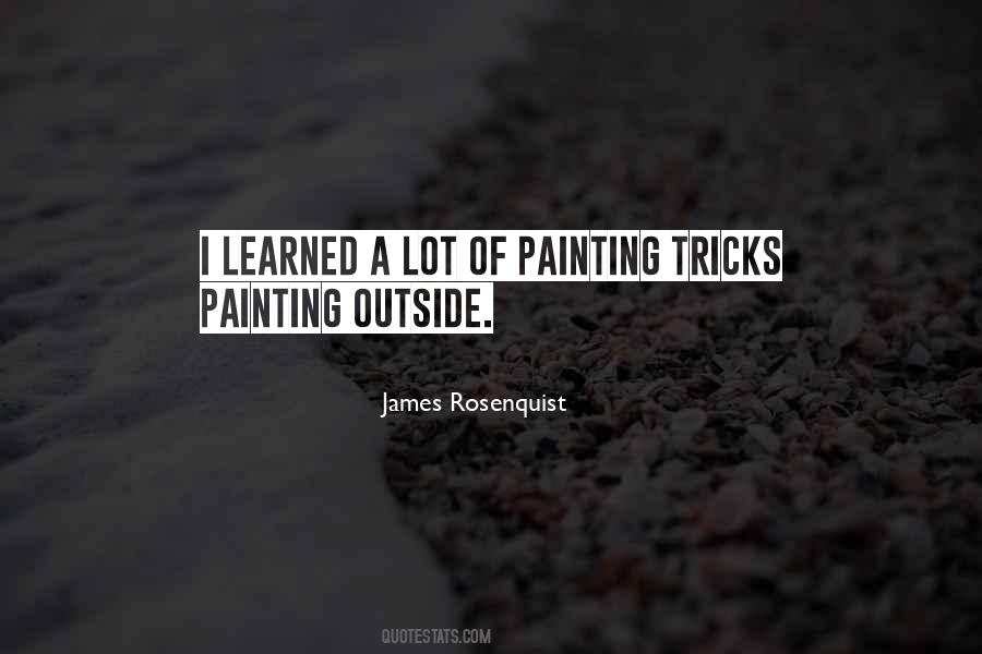 Rosenquist James Quotes #64424