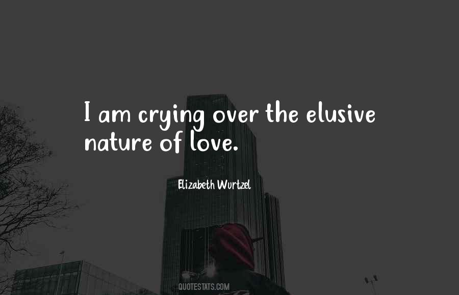 Elusive Love Quotes #1470888