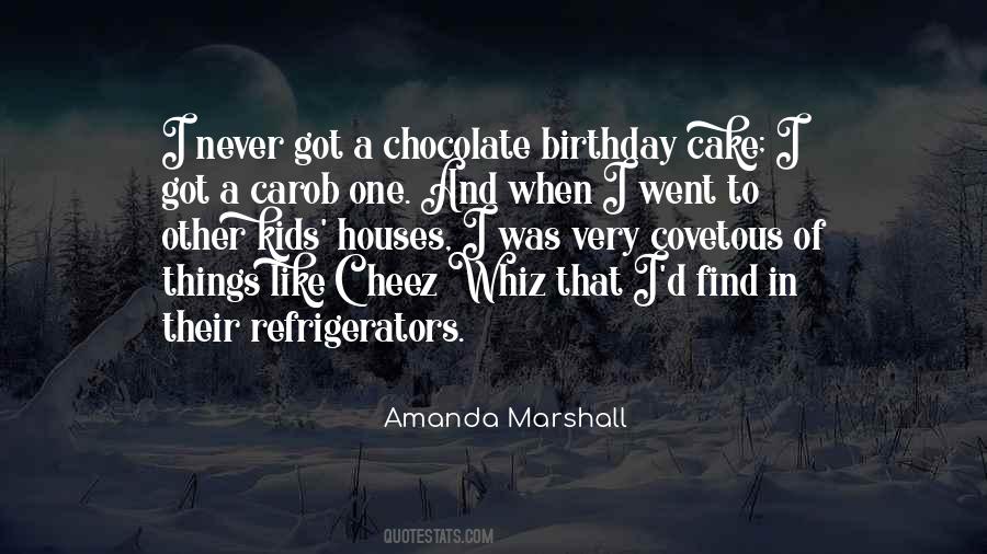 Chocolate Birthday Cake Quotes #34844