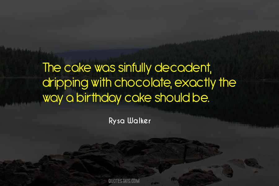 Chocolate Birthday Cake Quotes #566951