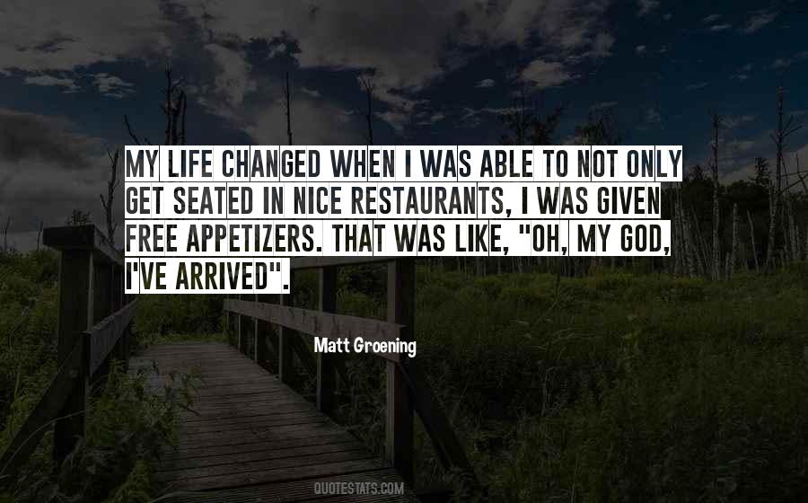 Quotes About Life Changed #1028476