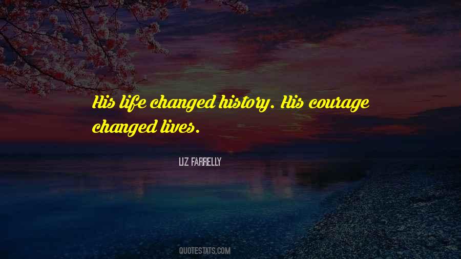 Quotes About Life Changed #1119507
