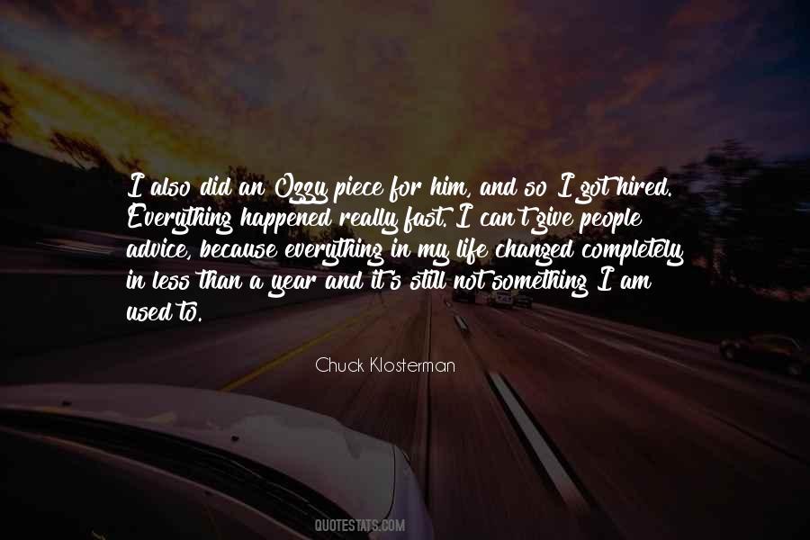 Quotes About Life Changed #1687564