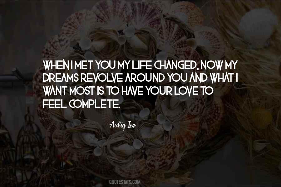 Quotes About Life Changed #896684