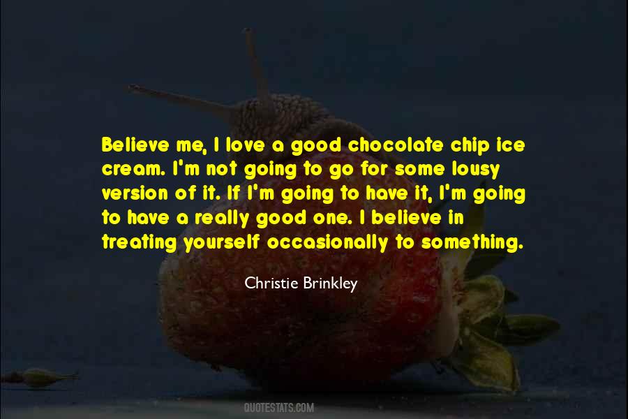 Chocolate Chip Quotes #1318445