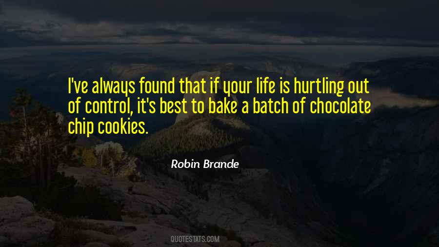 Chocolate Chip Quotes #1333229