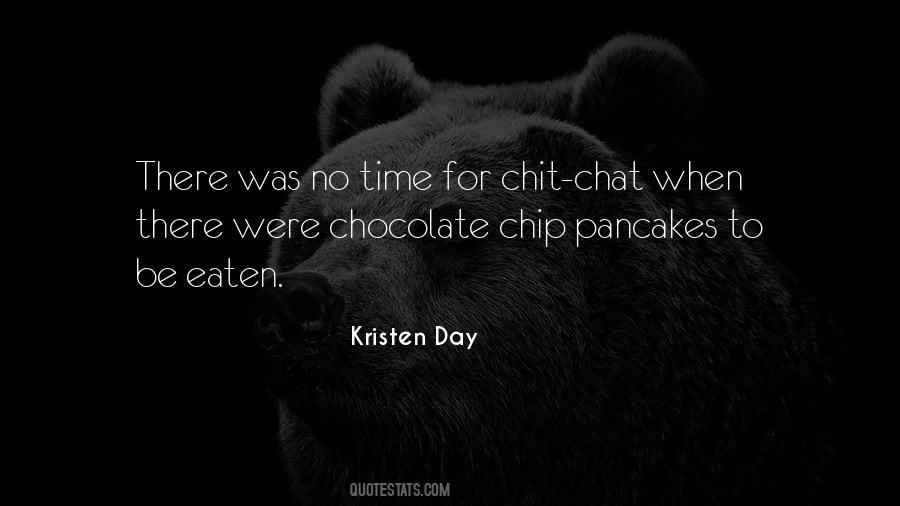 Chocolate Chip Quotes #133474