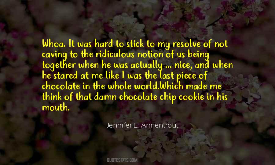 Chocolate Chip Quotes #951945