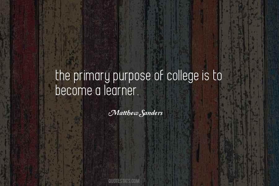 Purpose Of College Quotes #1475963
