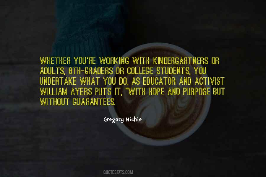 Purpose Of College Quotes #1771948
