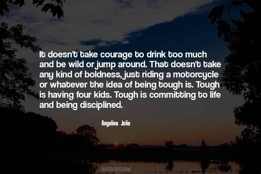 Courage For Kids Quotes #1235417