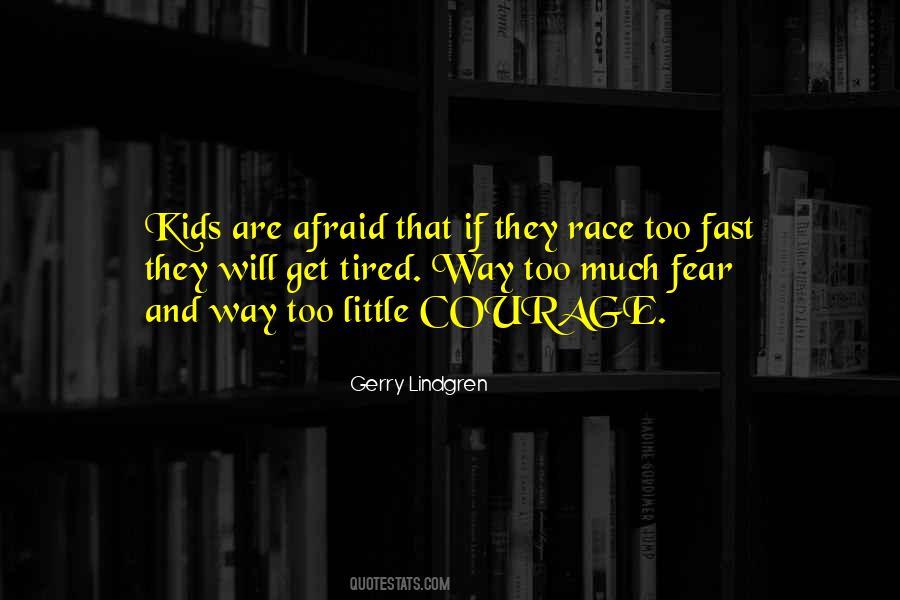 Courage For Kids Quotes #735320
