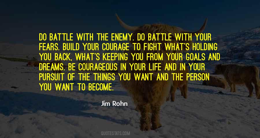 Fears Courage Battle Quotes #1290910