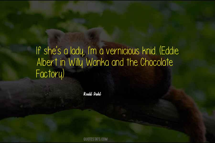 Chocolate Factory Quotes #124756